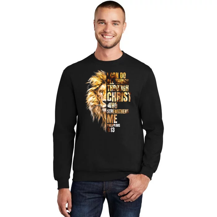 Christian I Can Do All Things Through Christ Lion Faith Tall Sweatshirt