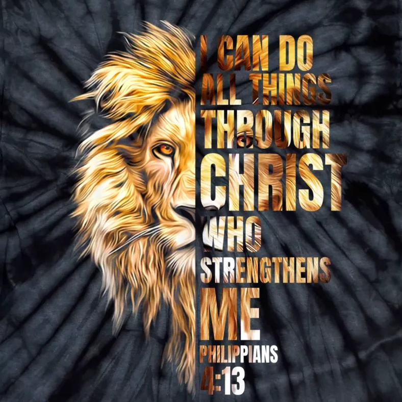 Christian I Can Do All Things Through Christ Lion Faith Tie-Dye T-Shirt