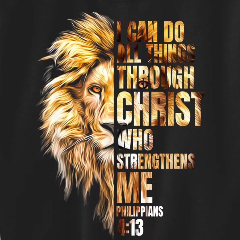 Christian I Can Do All Things Through Christ Lion Faith Kids Sweatshirt