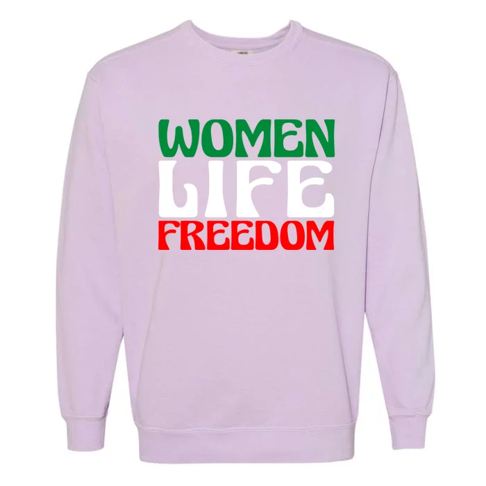 Cute Iranian Cute Gift Life Freedom Gift Garment-Dyed Sweatshirt