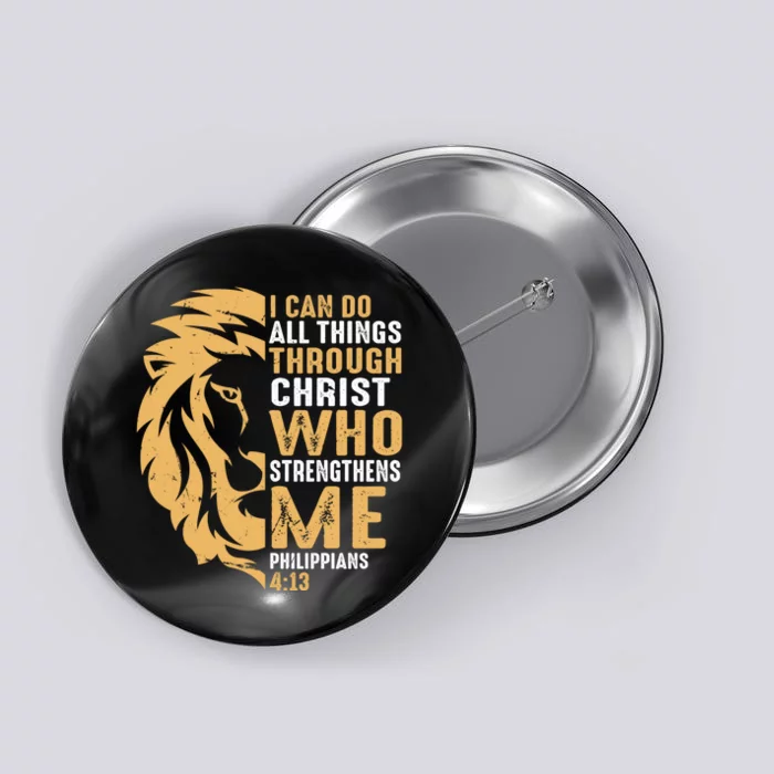 Christian I Can Do All Things Through Christ Lion Faith Button