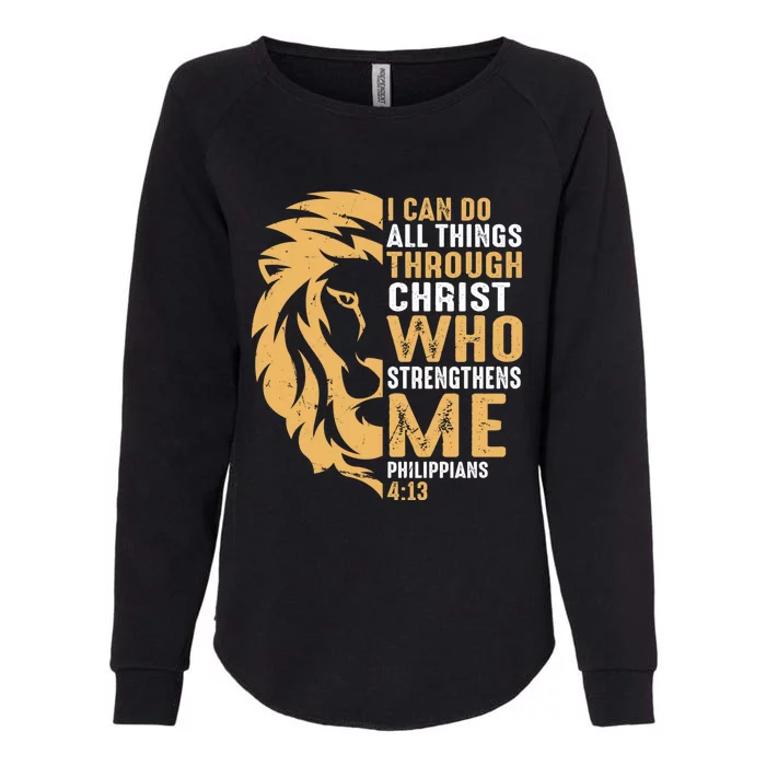 Christian I Can Do All Things Through Christ Lion Faith Womens California Wash Sweatshirt