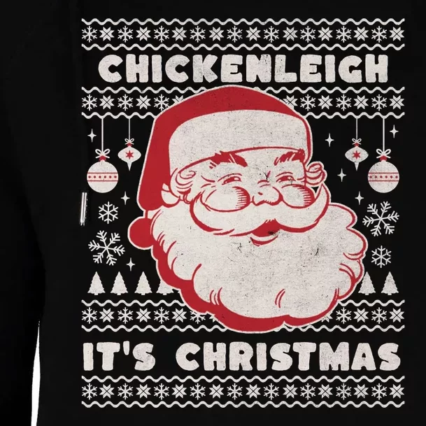 Chickenleigh ItS Christmas Funny Xmas Womens Funnel Neck Pullover Hood