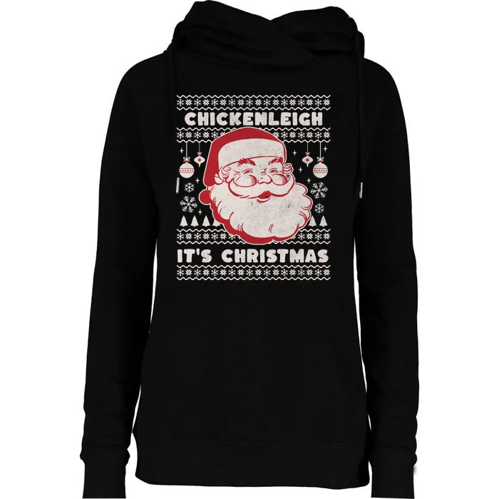 Chickenleigh ItS Christmas Funny Xmas Womens Funnel Neck Pullover Hood