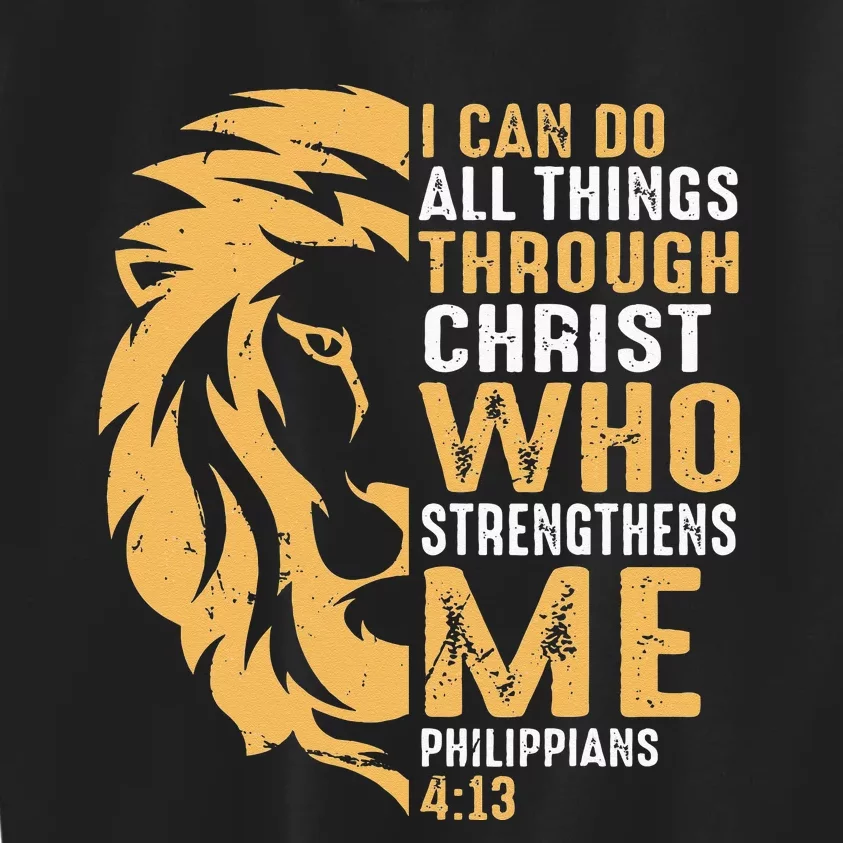 Christian I Can Do All Things Through Christ Lion Faith Kids Sweatshirt