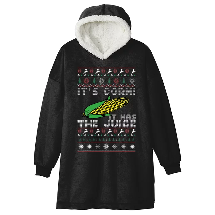 Christmas It's Corn A Lump With Knobs It Has The Juice Ugly Hooded Wearable Blanket