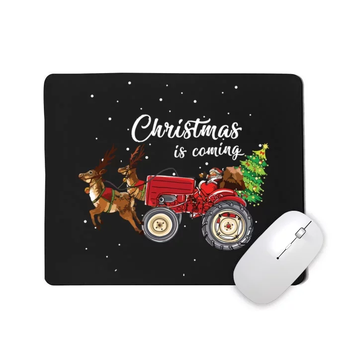 Christmas Is Coming Funny Farmer Santa Claus Tractor Gifts Mousepad