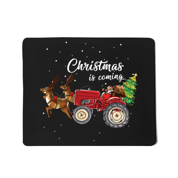 Christmas Is Coming Funny Farmer Santa Claus Tractor Gifts Mousepad