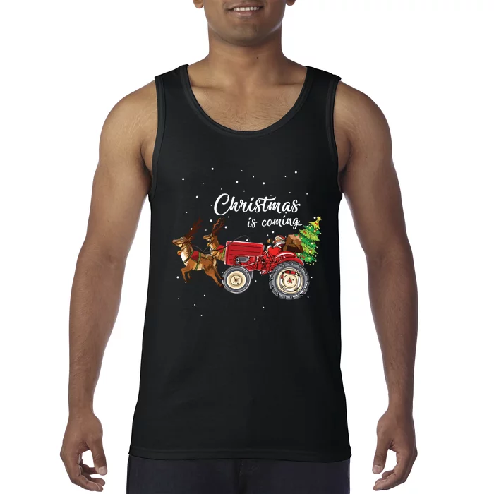 Christmas Is Coming Funny Farmer Santa Claus Tractor Gifts Tank Top