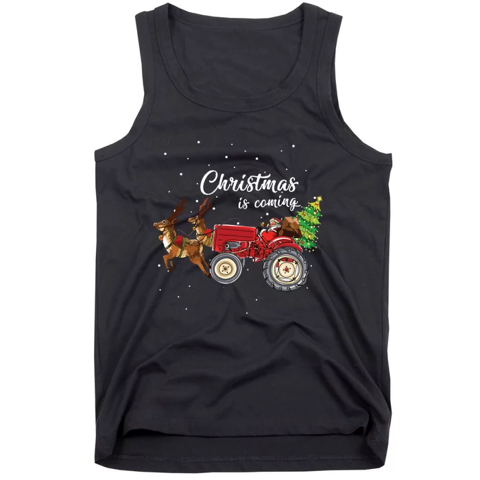 Christmas Is Coming Funny Farmer Santa Claus Tractor Gifts Tank Top