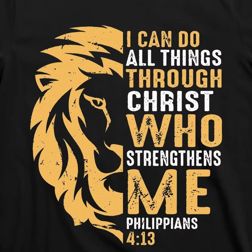 Christian I Can Do All Things Through Christ Lion Faith T-Shirt