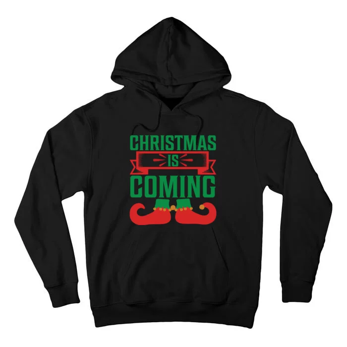 Christmas Is Coming Tall Hoodie