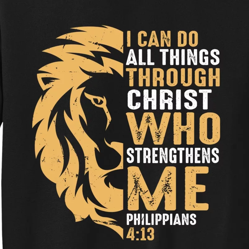 Christian I Can Do All Things Through Christ Lion Faith Sweatshirt