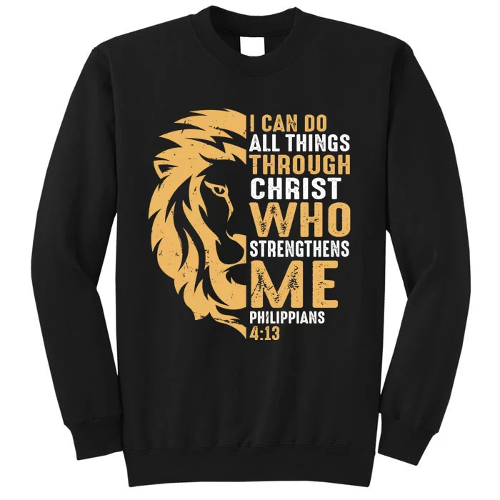 Christian I Can Do All Things Through Christ Lion Faith Sweatshirt