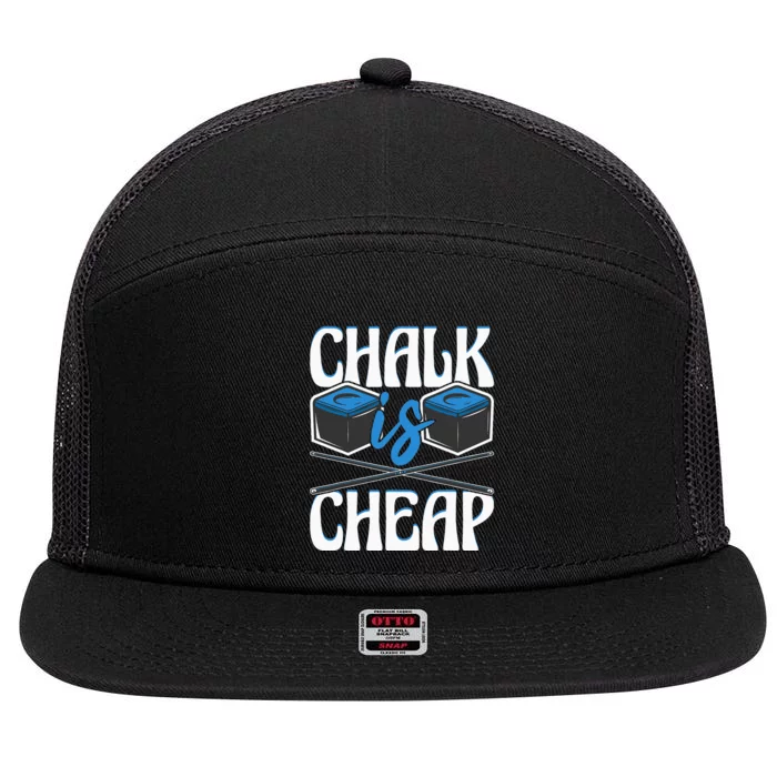 Chalk Is Cheap Funny 8Ball Pool Billiard Player 7 Panel Mesh Trucker Snapback Hat