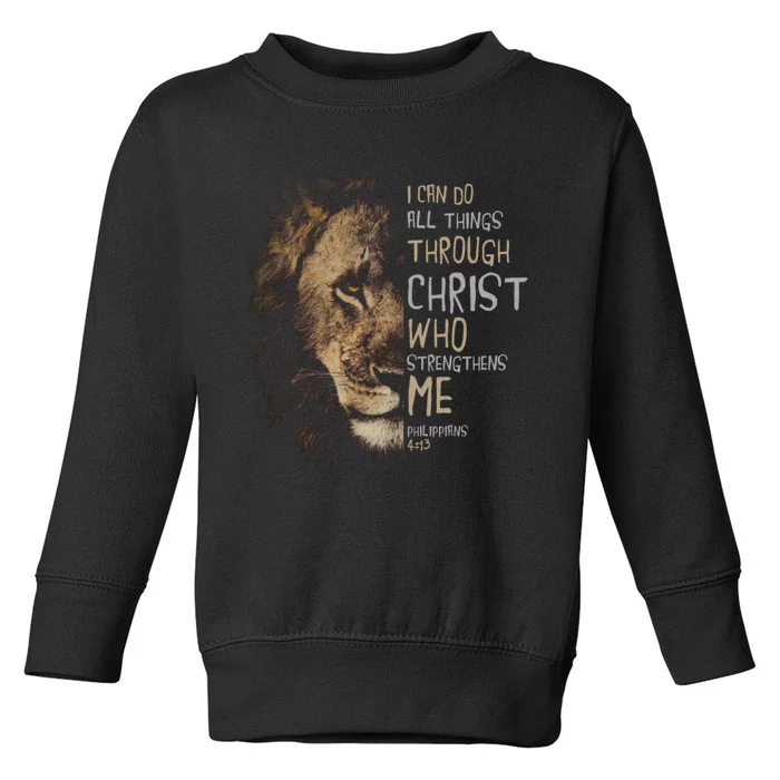 Christian I Can Do All Things Through Christ Lion Faith Toddler Sweatshirt