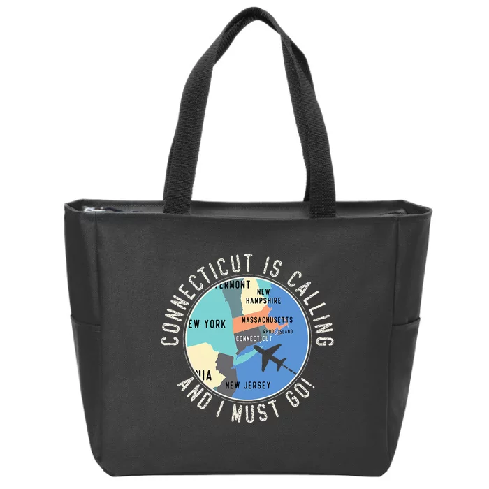 Connecticut Is Calling And I Must Go Connecticut State Zip Tote Bag