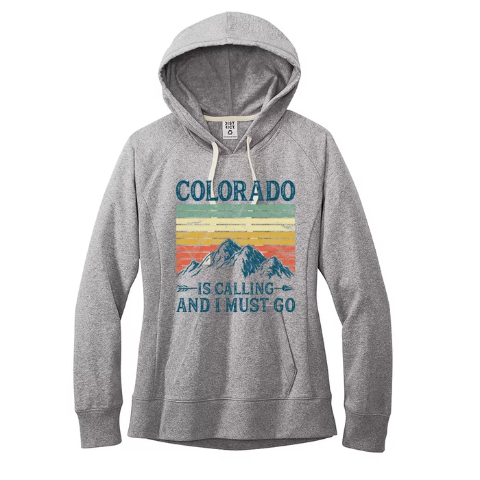 Colorado Is Calling And I Must Go Women's Fleece Hoodie