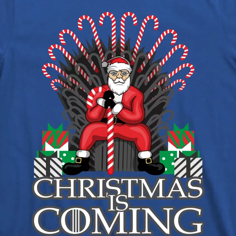 Christmas Is Coming Gift Xmas Santa Claus Meaningful Gift T-Shirt