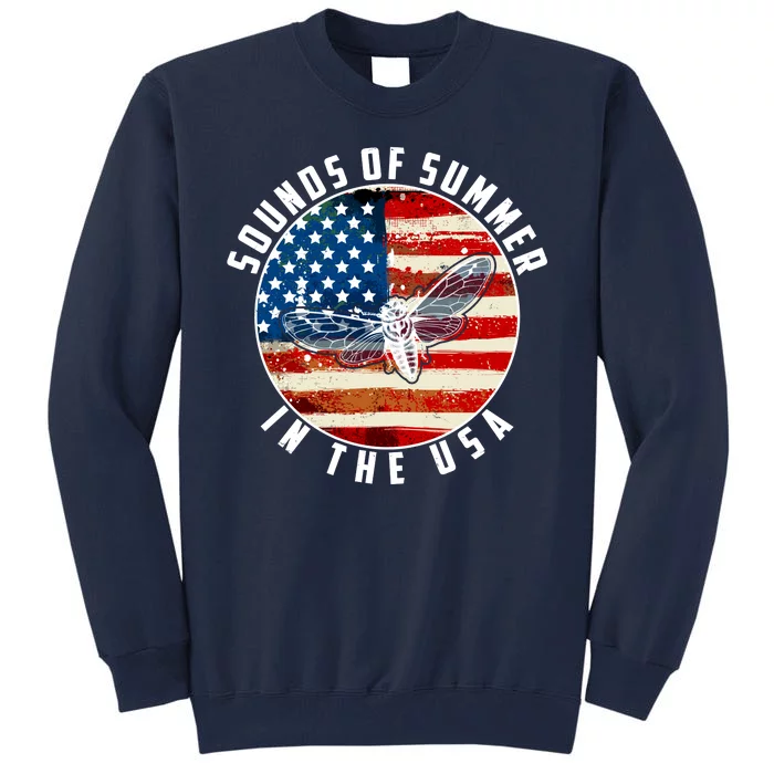 Cicadas Sounds Of Summer In The USA Flag Tall Sweatshirt