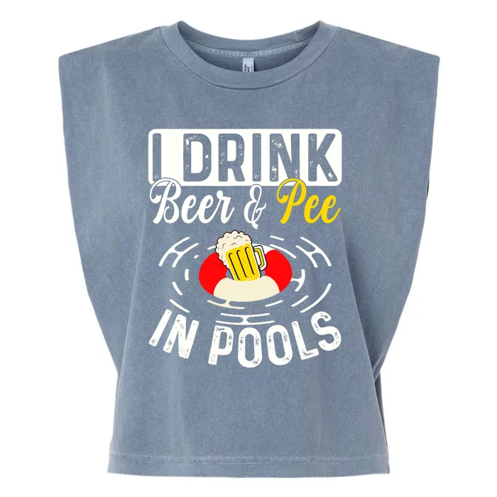 Cool I Drink Beer And Pee In Pools Funny Swimmer Drink Gift Garment-Dyed Women's Muscle Tee