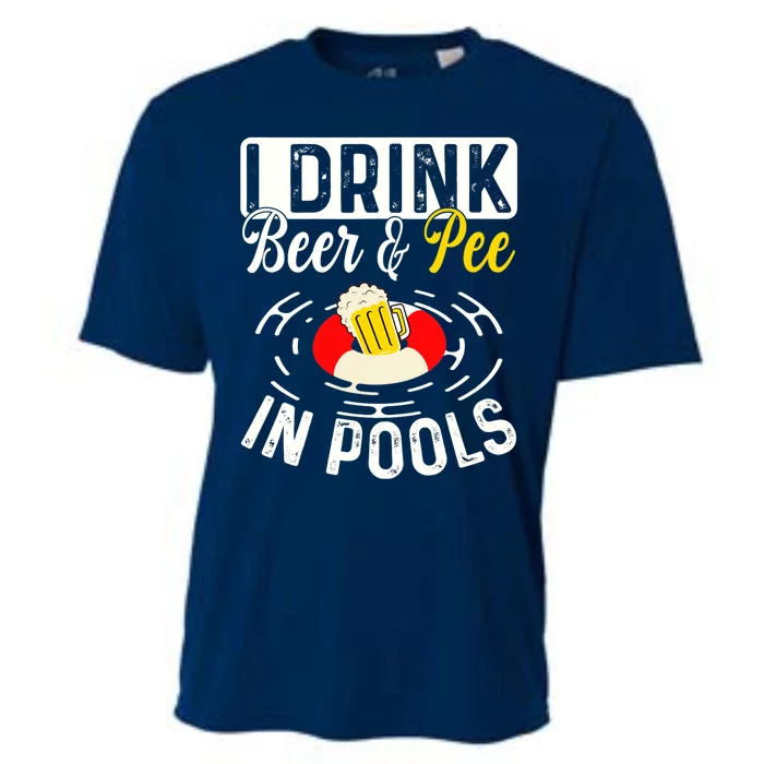 Cool I Drink Beer And Pee In Pools Funny Swimmer Drink Gift Cooling Performance Crew T-Shirt