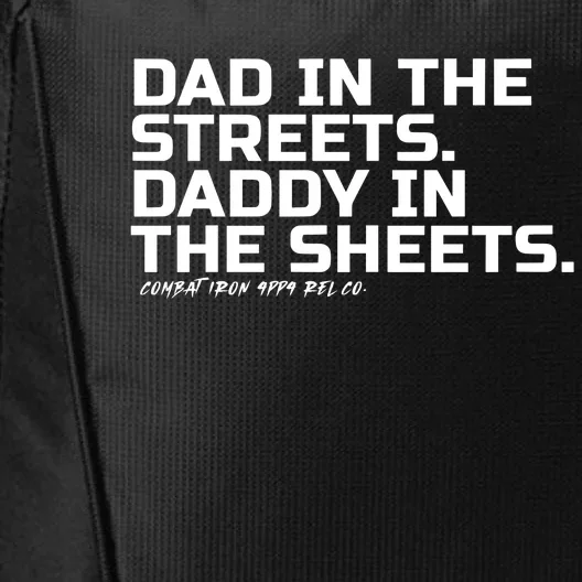 Combat Iron Dad In The Streets Daddy In The Sheets City Backpack