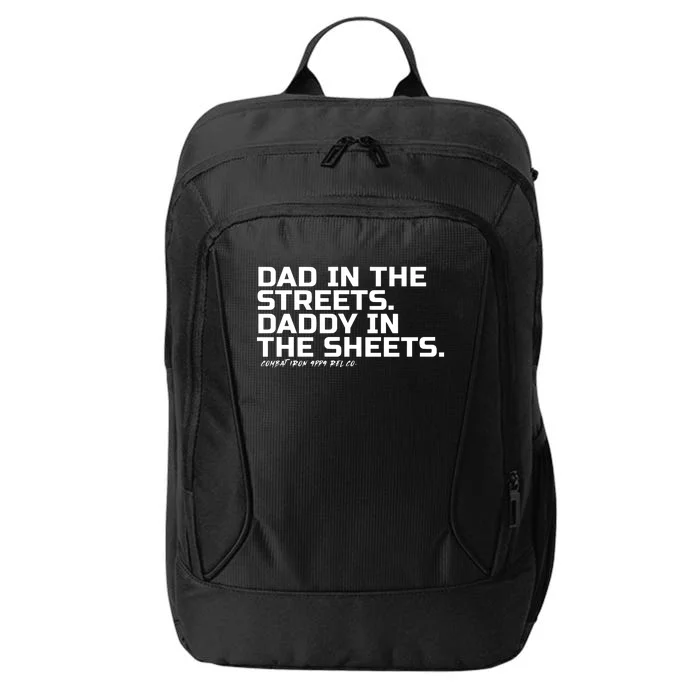 Combat Iron Dad In The Streets Daddy In The Sheets City Backpack