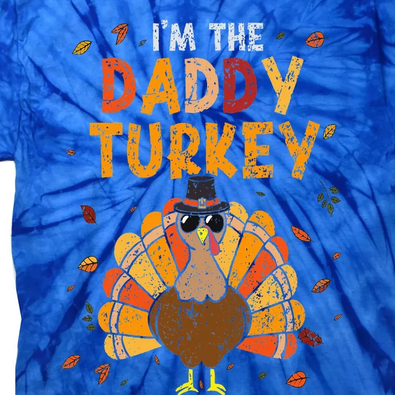 Cool I'm Daddy Turkey Thankful Papa Happy Thanksgiving Dad Tie-Dye T-Shirt