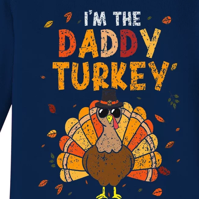 Cool I'm Daddy Turkey Thankful Papa Happy Thanksgiving Dad Baby Long Sleeve Bodysuit