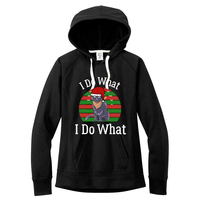 Cat I Do What I Want Funny Christmas Gift Women's Fleece Hoodie