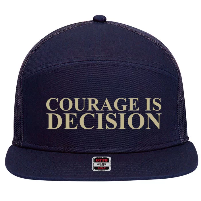 Courage Is Decision 7 Panel Mesh Trucker Snapback Hat