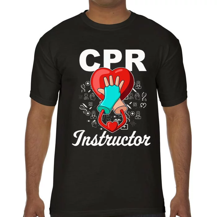 CPR Instructor Emergency First Aid AED Certified CPR Nurse Comfort Colors T-Shirt