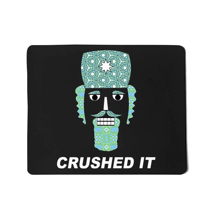 Crushed It Funny Nutcracker Classic Ballet Performance Mousepad