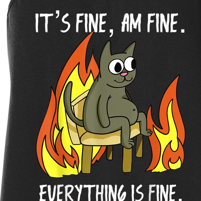 Cat ItS Fine IM Fine Everything Is Fine Women's Racerback Tank