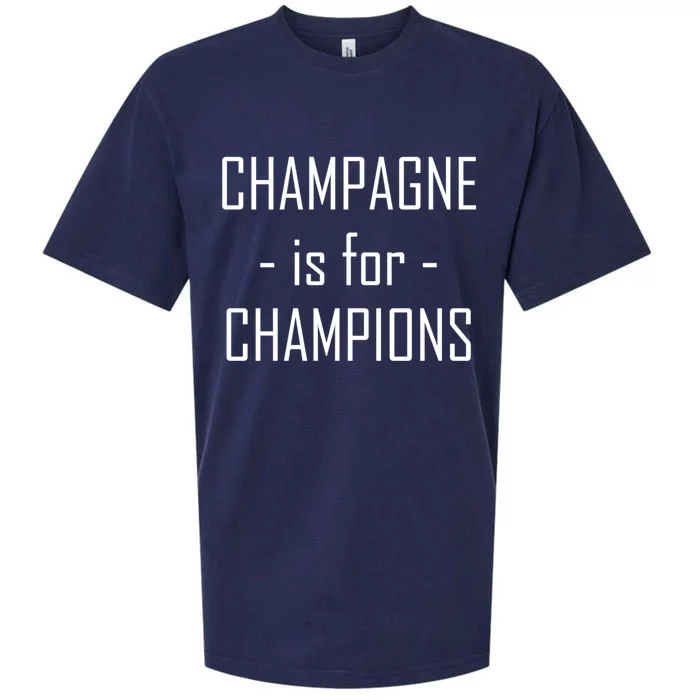 Champagne Is For Champions Funny Graphic Cool Gift Sueded Cloud Jersey T-Shirt