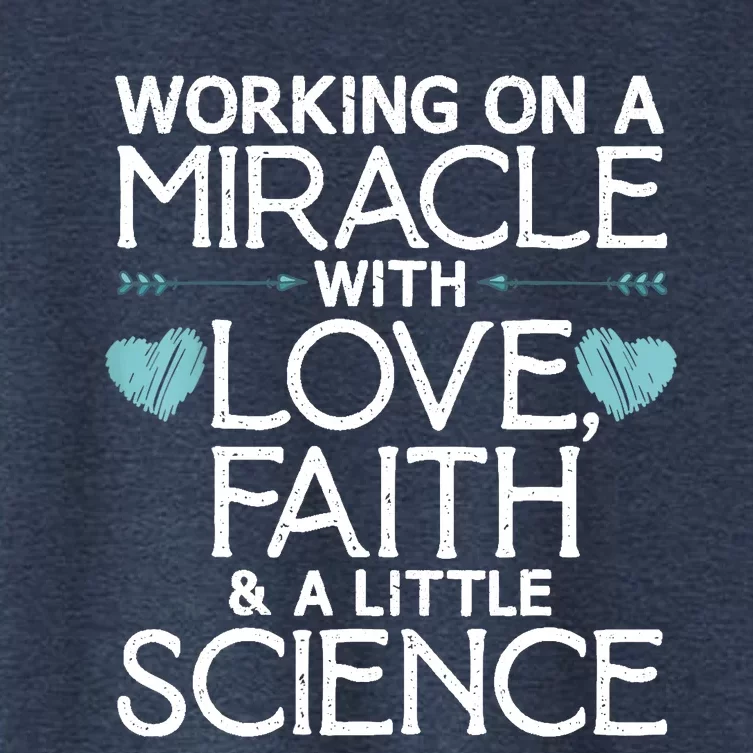 Cool IVF For  Wo Embryo Transfer Miracle Faith Science Women's Crop Top Tee