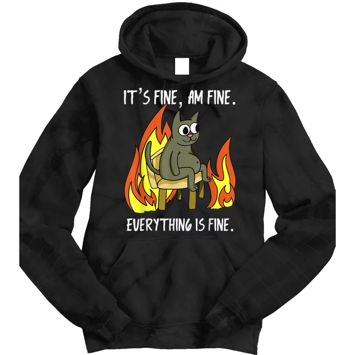 Cat ItS Fine IM Fine Everything Is Fine Tie Dye Hoodie