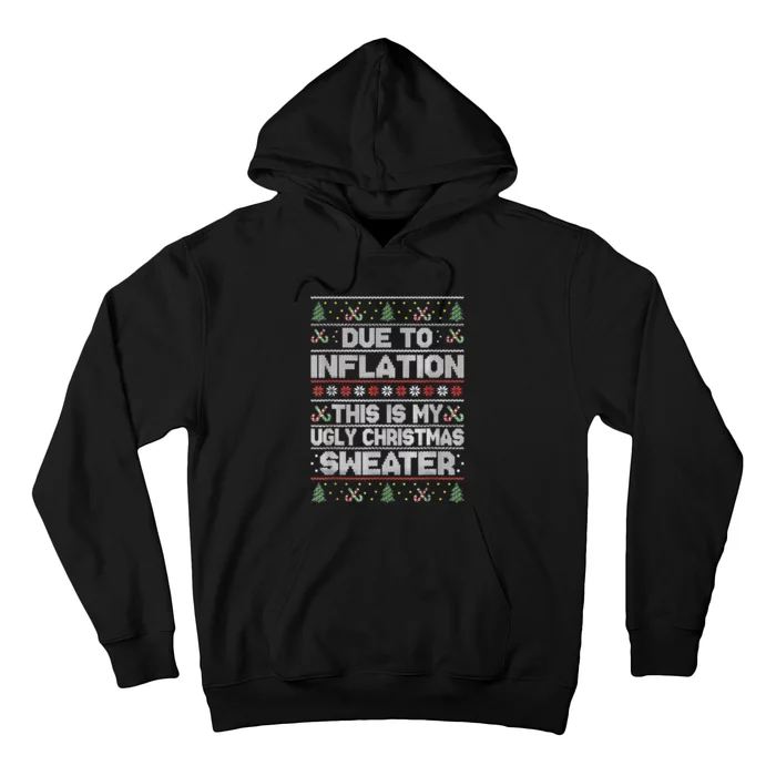 Christmas Inflation Funny Due To Inflation Xmas Sweater Due Merry Christm Hoodie