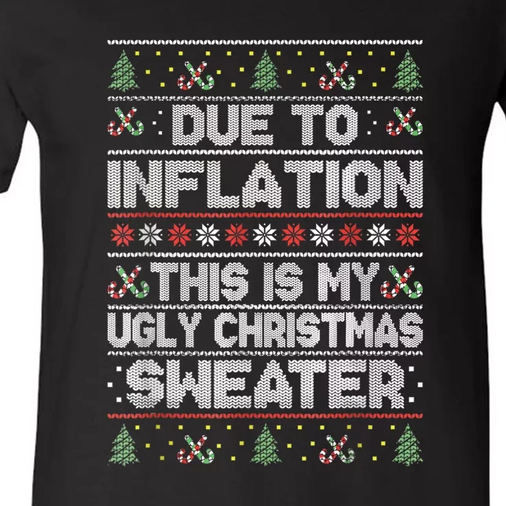 Christmas Inflation Funny Due To Inflation Xmas Sweater Due Merry Christm V-Neck T-Shirt