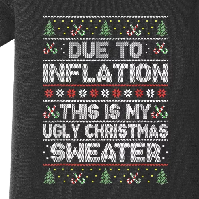 Christmas Inflation Funny Due To Inflation Xmas Sweater Due Merry Christm Baby Bodysuit