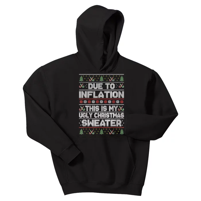 Christmas Inflation Funny Due To Inflation Xmas Sweater Due Merry Christm Kids Hoodie