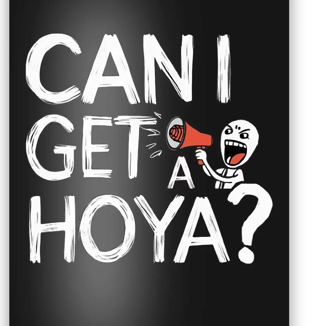 Can I Get A Hoya Poster