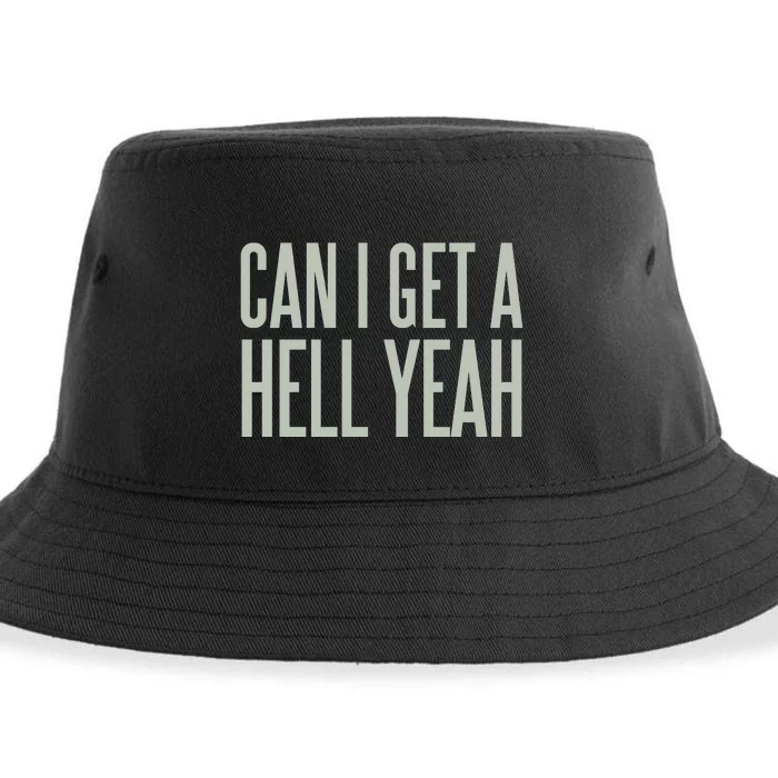 Can I Get A Hell Yeah Sustainable Bucket Hat