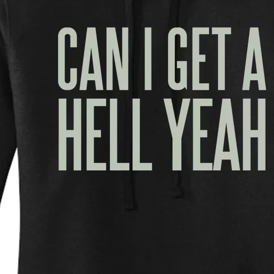 Can I Get A Hell Yeah Women's Pullover Hoodie