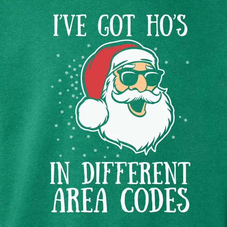 Christmas I'v Got Ho's In Different Area Codes Funny Santa Claus Gift Toddler Hoodie