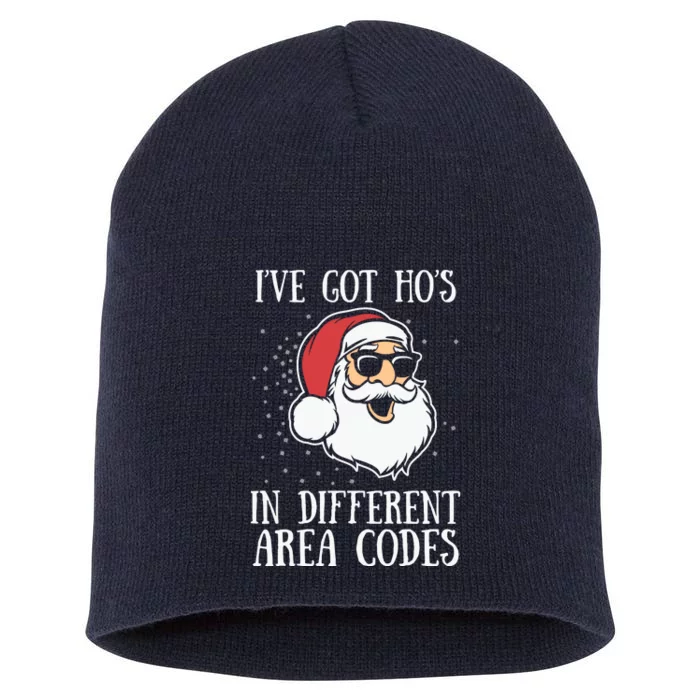 Christmas I'v Got Ho's In Different Area Codes Funny Santa Claus Gift Short Acrylic Beanie