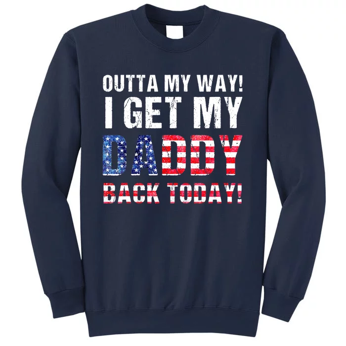 Cool I Get My Daddy Back Today | Funny Military Child Gift Sweatshirt