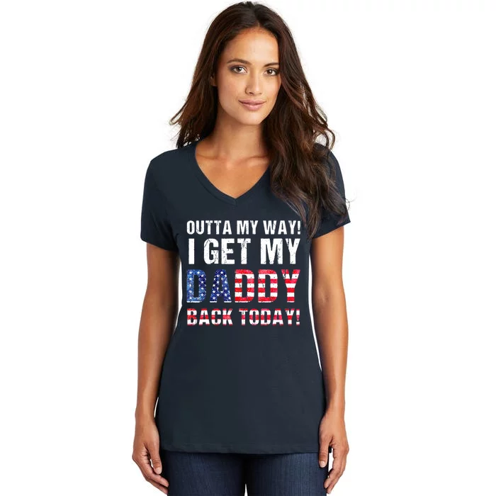 Cool I Get My Daddy Back Today | Funny Military Child Gift Women's V-Neck T-Shirt