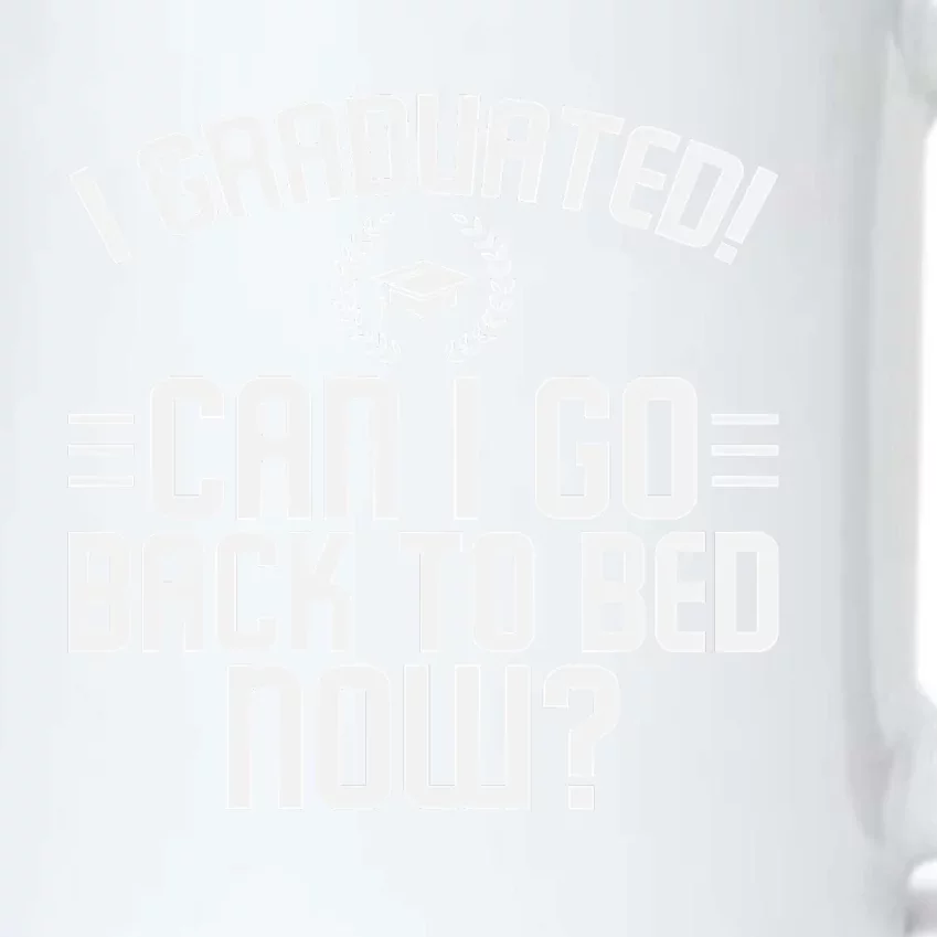 CAN I GO BACK TO BED Graduation Gift For Him Her Funny Black Color Changing Mug